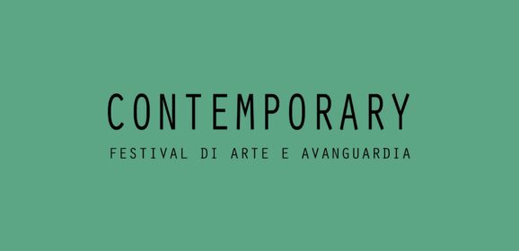 ​Ritorna il Contemporary, festival di arte e avanguardia